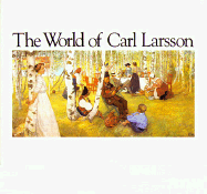 The World of Carl Larsson - Larsson, Carl