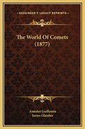The World of Comets (1877)