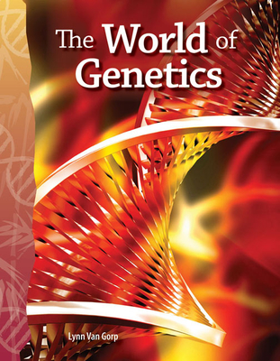 The World of Genetics - Van Gorp, Lynn