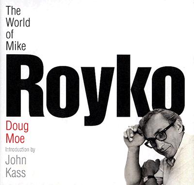 The World of Mike Royko - Moe, Doug