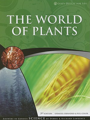 The World of Plants - Lawrence, Debbie, and Lawrence, Richard