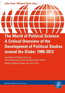 The World of Political Science: A Critical Overview of the Development of Political Studies Around the Globe: 1990-2012