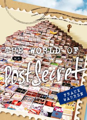 The World of PostSecret - Warren, Frank