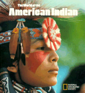 The World of the American Indian - National Geographic Society