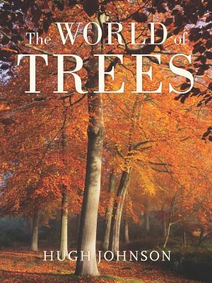 The World of Trees - Johnson, Hugh, and Hawksworth, Katie, and Webber, Ros