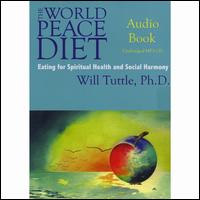 The World Peace Diet - Dr. Will Tuttle