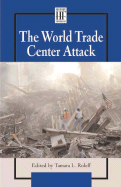The World Trade Center Attack - Cain, Madelyn L