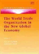 The World Trade Organization in the New Global Economy: Trade and Investment Issues in the Millennium Round