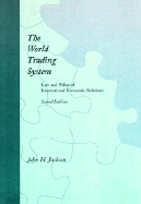 The World Trading System: Law and Policy of International Economic Relations