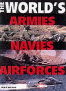 The World's Armies, Navies and Airforces