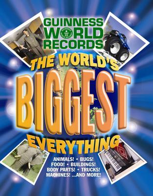 The World's Biggest Everything! - Guinness World Records (Creator)