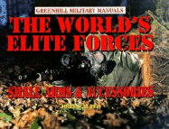 The World's Elite Forces: Small Arms and Accessories - Walter, John