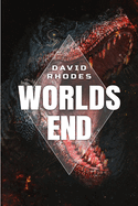 The Worlds End: A Prehistoric Thriller