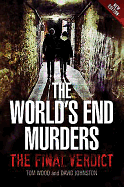 The World's End Murders: The Final Verdict