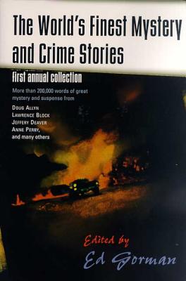 The World's Finest Mystery and Crime Stories: First Annual Collection - Gorman, Ed (Editor)