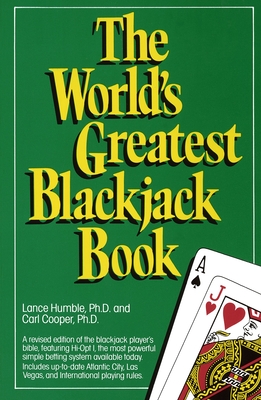 The World's Greatest Blackjack Book - Humble, Lance, and Cooper, Carl