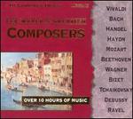 The World's Greatest Composers - Dubravka Tomsic (piano); Hans-Christoph Becker-Foss (organ); I Musici di Zagreb; Svetlana Stanceva (piano);...