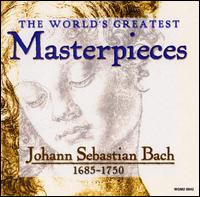 The World's Greatest Masterpieces: Johann Sebastian Bach - Christiane Jaccottet (harpsichord); Dubravka Tomsic (piano); Georg Egger (violin); Gnter Hller (flute); Marga Scheurich-Henschel (harpsichord)