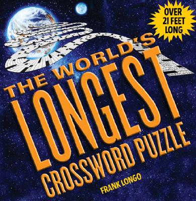 The World's Longest Crossword Puzzle - Longo, Frank