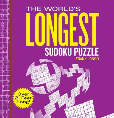 The World's Longest Sudoku Puzzle - Longo, Frank