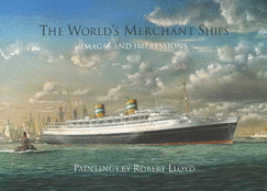 The World's Merchant Ships: Images and Impressions
