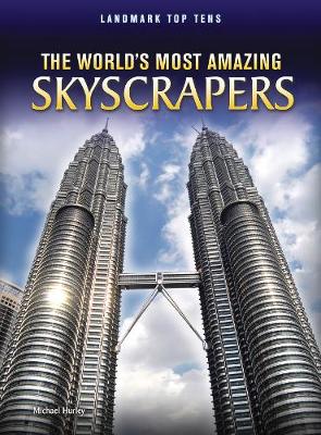 The World's Most Amazing Skyscrapers - Hurley, Michael