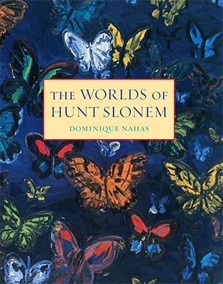 The Worlds of Hunt Slonem - Nahas, Dominique