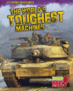 The World's Toughest Machines