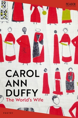 The World's Wife - Duffy, Carol Ann, DBE
