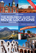 The Worldwide Guide to Movie Locations (New Updated Edition)