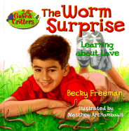 The Worm Surprise - Freeman, Becky