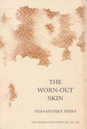 The Worn-Out Skin