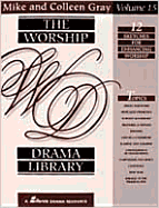 The Worship Drama Library, Volume 15: 12 Sketches for Enhancing Worship - Gray, Mike