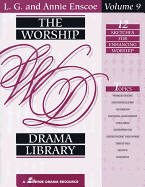 The Worship Drama Library - Volume 9: 12 Sketches for Enhancing Worship