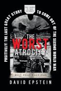 The Worst Atrocity: Best That They Fail