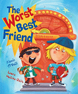 The Worst Best Friend - O'Neill, Alexis