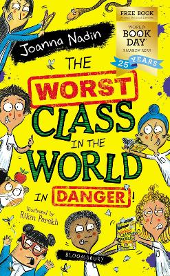 The Worst Class in the World in Danger!: World Book Day 2022 - Nadin, Joanna