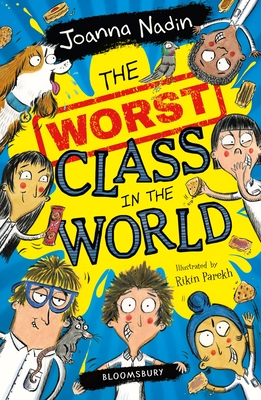 The Worst Class in the World - Nadin, Joanna