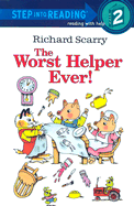 The Worst Helper Ever! - Scarry, Richard