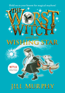 The Worst Witch and the Wishing Star: #7