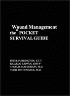 The Wound Management Pocket Survival Guide