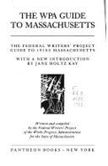 The Wpa Guide to Massachusetts: The Federal Writers' Project Guide to 1930s Massachusetts