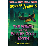 The Wrath of the Whitby Goth Moth