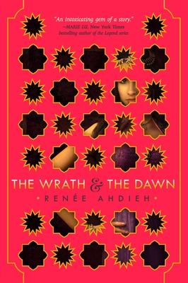 The Wrath & the Dawn - Ahdieh, Rene