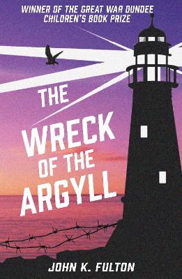 The Wreck of the Argyll - Fulton, John K.