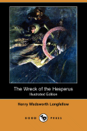 The Wreck of the Hesperus (Illustrated Edition) (Dodo Press) - Longfellow, Henry Wadsworth