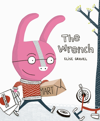The Wrench - Gravel, Elise, and Simard, Charles (Translated by)