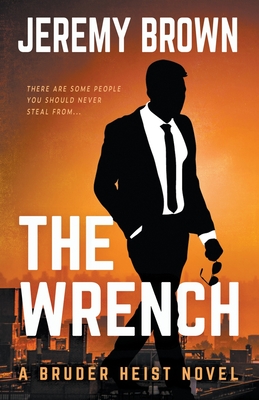 The Wrench - Brown, Jeremy