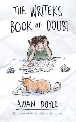 The Writer's Book of Doubt - Doyle, Aidan