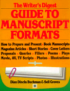 The Writer's Digest Guide to Manuscript Formats